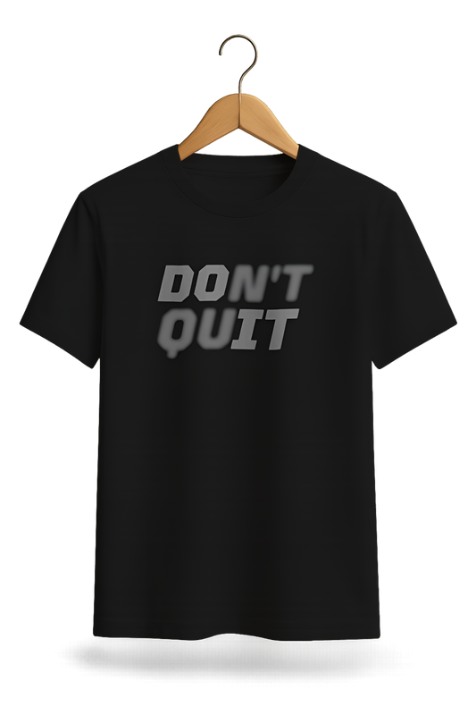 THE DON’T QUIT TEE