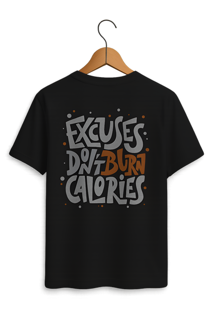 "Excuses Don't Burn Calories" Motivational Tee