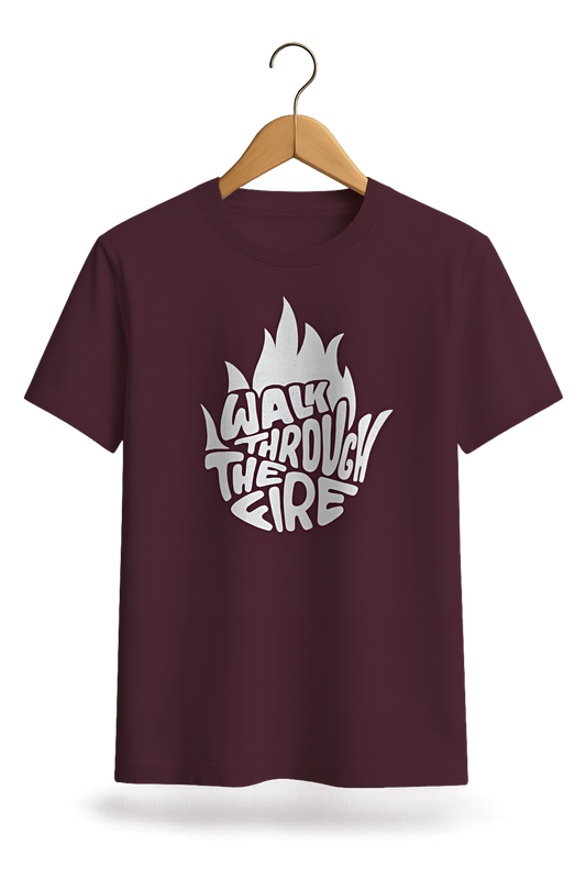 Walk Through The Fire Statement Tee