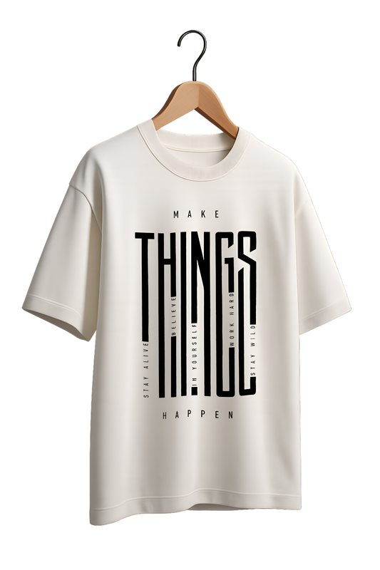 "Make Things Happen" Motivational Cotton T-Shirt - Minimalist Collection
